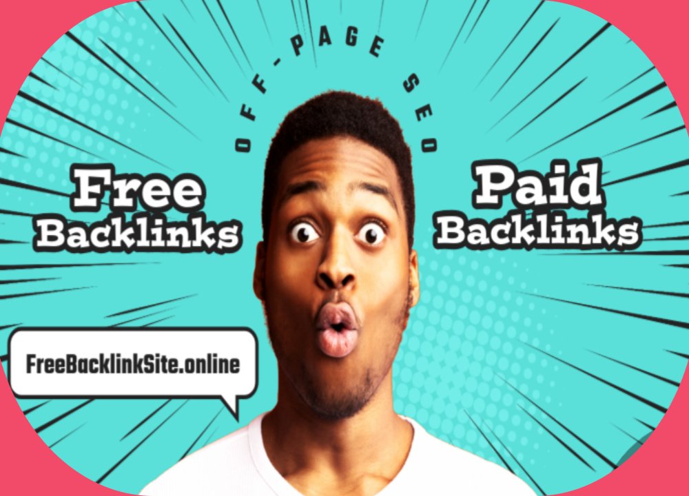 Free vs. Paid Backlinks: What Works Best for Your Website?