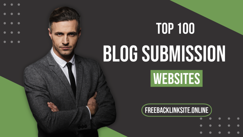 top 100 blog submission websites